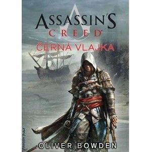 Oliver Bowden - Assassin's Creed 06 - Černá vlajka