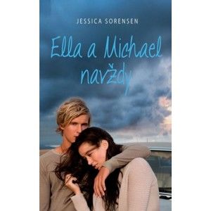 Jessica Sorensen - Ella a Michael navždy
