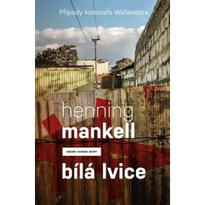Henning Mankell - Bílá lvice