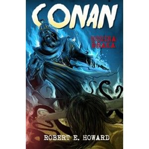 Robert E. Howard - Conan: Hodina draka