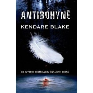 Kendare Blake - Antibohyně