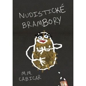 M. M. Cabicar - Nudistické brambory