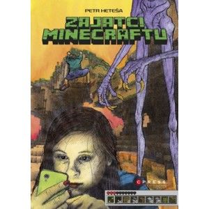 Petr Heteša - Antik Minecraft: Zajatci Minecraftu