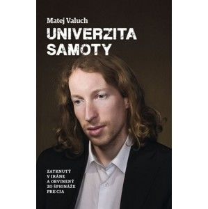 Matej Valuch - Univerzita samoty