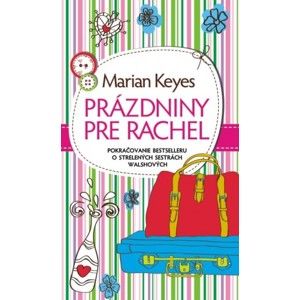 Marian Keyes - Prázdniny pre Rachel