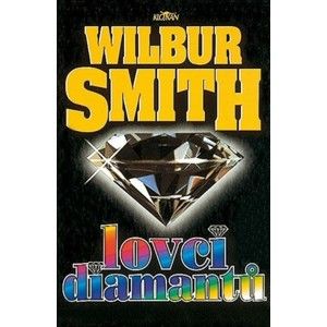 Wilbur Smith - Lovci diamantů