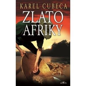 Karel Cubeca - Zlato Afriky
