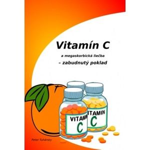 Peter Tuhársky - Vitamín C a megaskorbická liečba – zabudnutý poklad