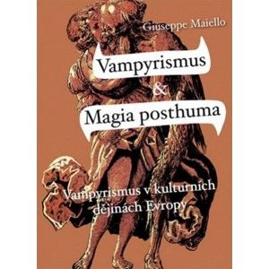 Giuseppe Maiello - Vampyrismus & Magia posthuma