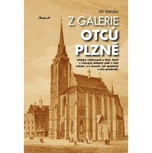 Jiří Votruba - Z galerie otců Plzně