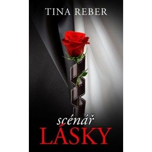 Tina Reber - Scénář lásky