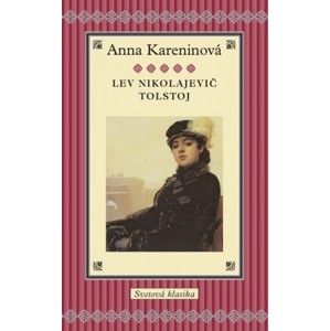 Lev Nikolajevič Tolstoj - Anna Kareninová