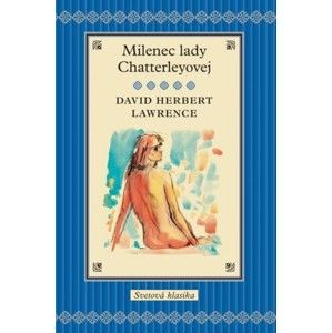 David Herbert Lawrence - Milenec Lady Chatterleyovej