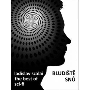 Ladislav Szalai - Bludiště snů, The Best of Sci-fi