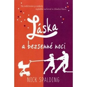 Nick Spalding - Láska a bezsenné noci