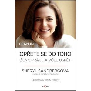 Sheryl Sandbergová - Lean In. Opřete se do toho