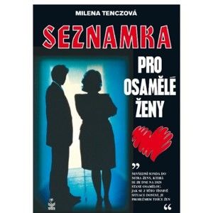 Milena Tenczová - Seznamka pro osamělé ženy