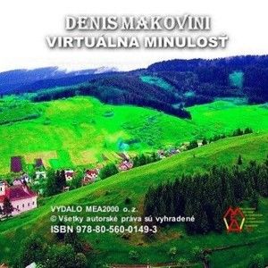 Denis Makovini - Virtuálna minulosť