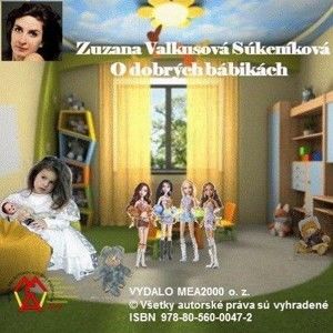 Zuzana Valkusová - O dobrých bábikách