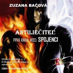 Zuzana Bačová - Antiliečitel  - prvá kniha moci - spojenci