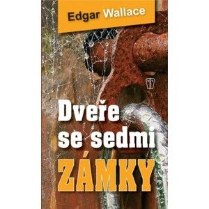 Edgar Wallace - Dveře se sedmi zámky