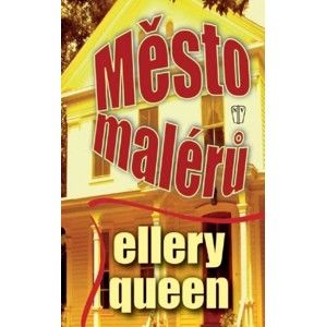 Ellery Queen - Město malérů