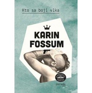 Karin Fossum - Kto sa bojí vlka