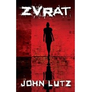 John Lutz - Zvrat