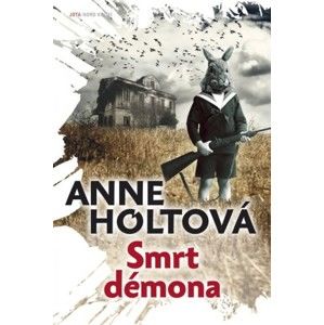 Anne Holtová - Smrt démona