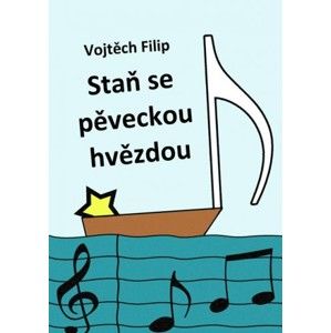 Filip Vojtěch - Staň se pěveckou hvězdou