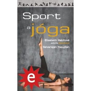 Elisabeth Haichová, Selvarajan Yesudian - Sport a jóga