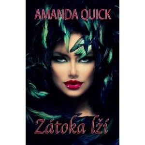Amanda Quick - Zátoka lží