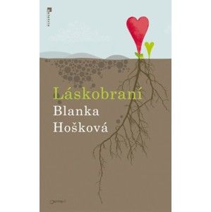 Blanka Hošková - Láskobraní