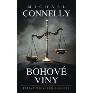 Michael Connelly - Bohové viny