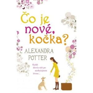 Alexandra Potterová - Čo je nové, kočka?