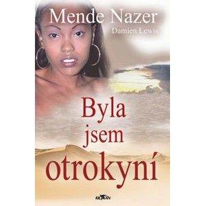 Nazer Mende - Byla jsem otrokyní