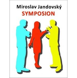 Miroslav Jandovský - Symposion