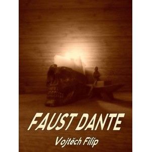 Vojtěch Filip - Faust Dante