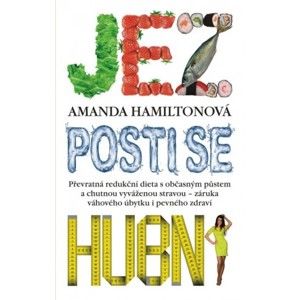 Amanda Hamiltonová - Jez, posti se, hubni
