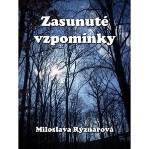 Miloslava Rýznarová - Zasunuté vzpomínky