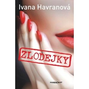 Ivana Havranová - Zlodejky