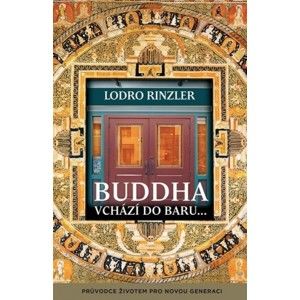 Lodro Rinzler - Buddha vchází do baru