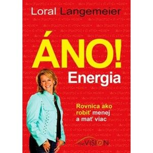 Loral Langemeier - Áno! Energia