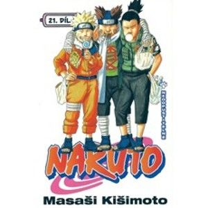 Masashi Kishimoto - Naruto 21 - Neodpustitelné