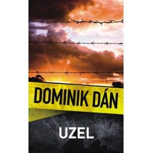 Dominik Dán - Uzel