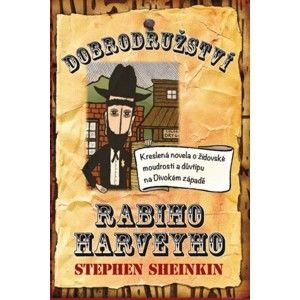 Steve Sheinkin - Dobrodružství rabiho Harveye