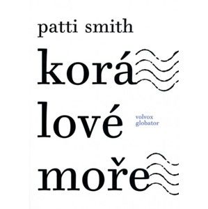 Patty Smith - Korálové moře