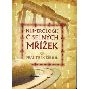 František Kruml - Numerologie číselných mřížek