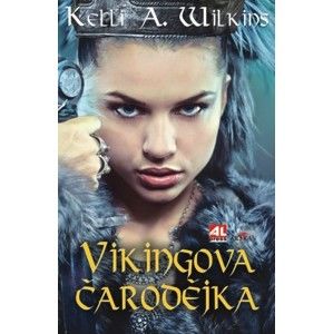 Kelli A. Wilkins - Vikingova čarodějka
