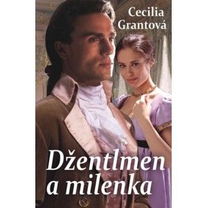 Cecilia Grantová - Džentlmen a milenka